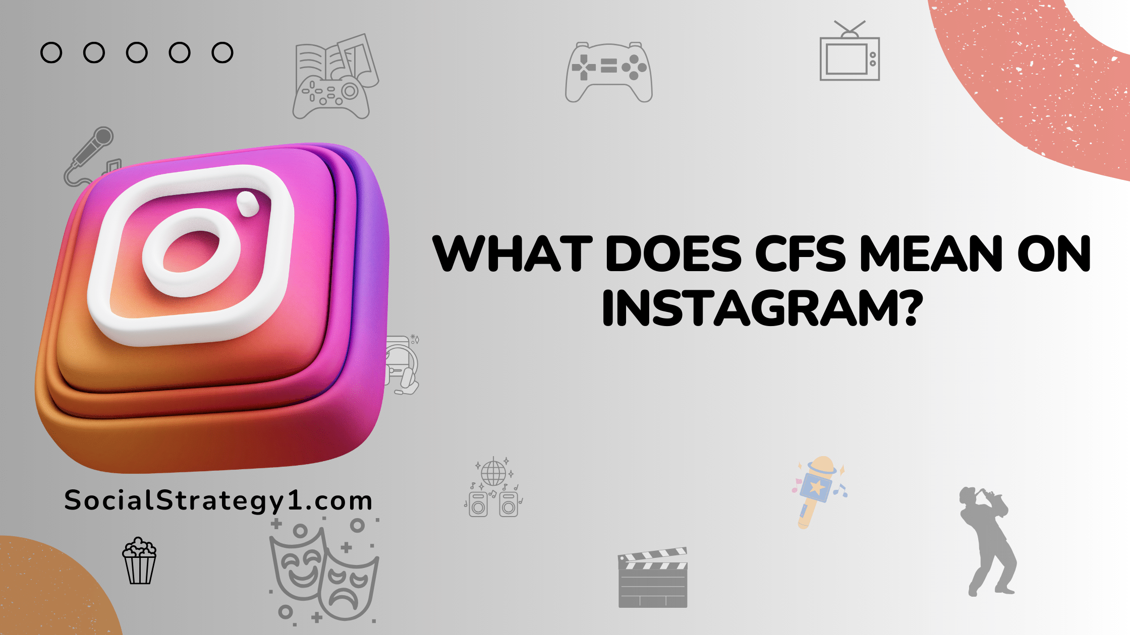What does CFS Mean on Instagram?